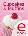 Cupcakes & Muffins: Die besten Rezepte in einem Backbuch Cupcakes & Muffins: Die besten Rezepte in einem Backbuch