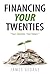 Financing Your Twenties