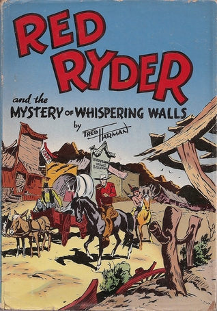 Red Ryder and the Mystery of the Whispering Walls