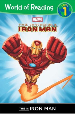 This is Iron Man (The Invincible Iron Man: Level 1 Reader)