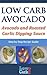 Low Carb Recipe for Avocado and Roasted Garlic Dipping Sauce (Low Carb Avocado Recipes - Step by Step with Photos Book 21)