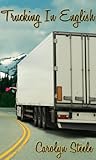 Trucking in English by Carolyn Steele