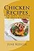 Quick and Easy Chicken Recipes (Delicious Recipes Book 6)