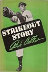 Bob Feller's Strikeout Story Bob Feller's Strikeout Story