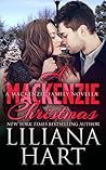 A MacKenzie Christmas by Liliana Hart A MacKenzie Christmas by Liliana Hart