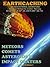 EarthCaching: Meteors, Comets, Asteroids & Impact Craters (EarthCaching & EarthCaches Book 5)