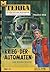 Krieg der Automaten und andere Stories 2. Teil (Terra Utopische Romane) (Band 323)