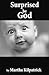 Surprised by God