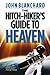 The Hitch-Hiker's Guide to Heaven:  The Hitch-Hiker's Guide to Heaven (First)