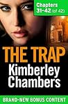 The Trap: Chapters 31-42 of 42 The Trap: Chapters 31-42 of 42