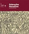 Ordenações Manuelinas - 500 anos depois. Os dois primeiros sistemas (1512-1519)