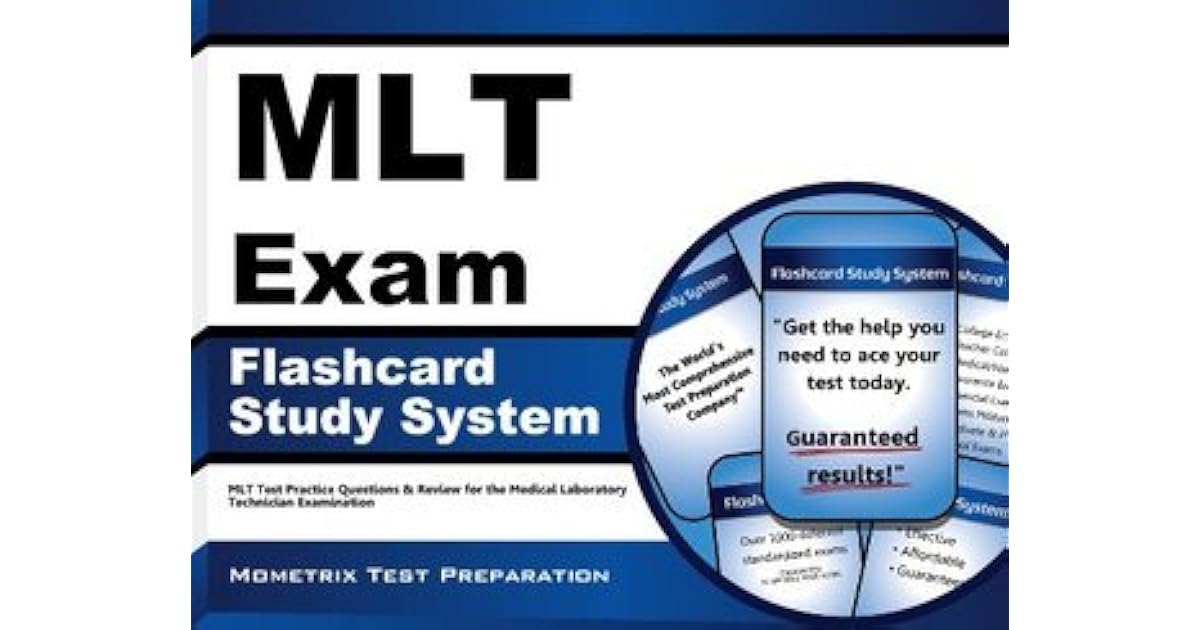 MLT Exam Flashcard Study System MLT Test Practice Questions & Review