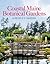 The Coastal Maine Botanical Gardens by William Cullina