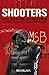 Shooters: Guns and Gangs in...