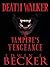 DeathWalker: A Vampire's Vengeance
