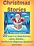 Christmas Stories - 20 Learn To Read Stories, Jokes, Riddles, Bedtime Stories