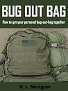 Bug Out Bag: How to get your personal bug-out-bag together