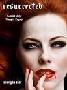 Resurrected (Vampire Legacy, #1) Excerpt