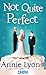 Not Quite Perfect by Annie Lyons