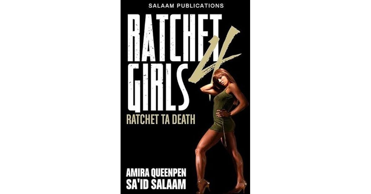 Ratchet Girls 4 by Amira Queenpen