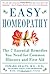 Easy Homeopathy: The 7 Essential Remedies You Need for Common Illness and First Aid