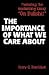 The Importance of What We Care About