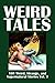 Weird Tales: 101 Weird, Strange, and Supernatural Stories Vol. 3 (Civitas Library Classics)