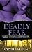 Deadly Fear (Deadly, #1)