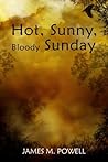 Hot, Sunny, Bloody Sunday