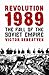 Revolution 1989: The Fall of the Soviet Empire
