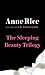 The Sleeping Beauty Trilogy by A.N. Roquelaure