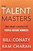 The Talent Masters by Bill Conaty