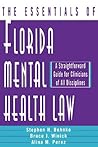 The Essentials of Florida Mental Health Law: A Straightforward Guide for Clinicians of All Disciplines