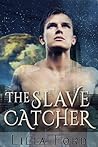 The Slave Catcher by Lilia Ford