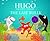 The Last Bully (Hugo the Happy Starfish)