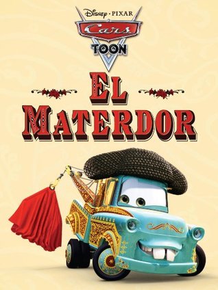 El Materdor (Cars Toon)