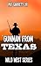 A Gunman From Texas: Wild West Series