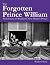 The Forgotten Prince Willia...