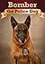 Bomber the Police Dog - inspired by true story ( for reader age 8 and above )