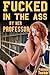 Fucked in the Ass by Her Professor