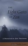 The Eight Gates of Zen by John Daido Loori