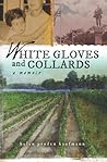 White Gloves and Collards: A Memoir