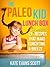 The Paleo Kid Lunch Box: 27...
