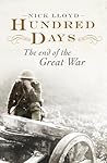 Book cover for Hundred Days: The End of the Great War