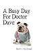 A Busy Day For Doctor Dave