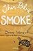 Thin Blue Smoke by Doug Worgul