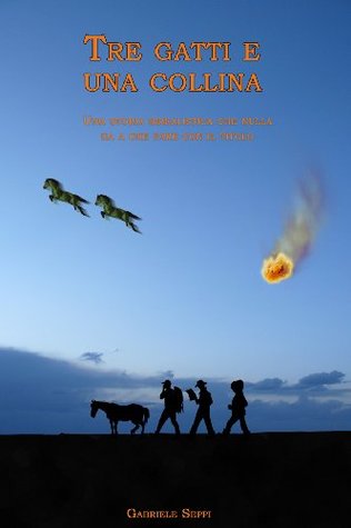 Tre gatti e una collina (Kindle Edition)