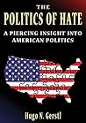 The Politics of Hate - A Piercing Insight Into American Politics