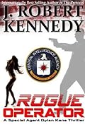 Rogue Operator (Dylan Kane, #1)