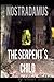 Nostradamus: The Serpent's ...